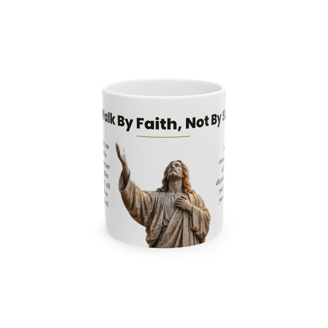 Walk By Faith, Not By Sight mug